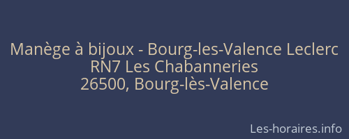 Manège à bijoux - Bourg-les-Valence Leclerc