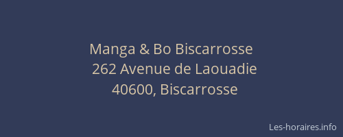Manga & Bo Biscarrosse