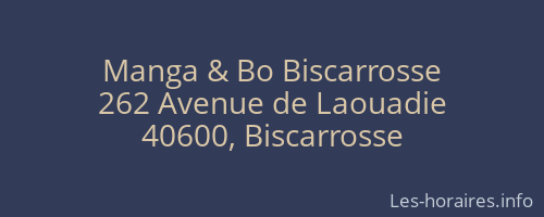 Manga & Bo Biscarrosse