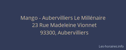 Mango - Aubervilliers Le Millénaire