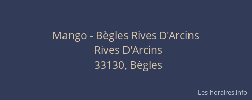 Mango - B&egrave;gles Rives D'Arcins