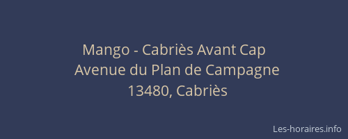 Mango - Cabriès Avant Cap