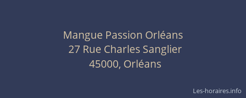 Mangue Passion Orléans