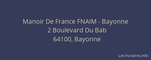 Manoir De France FNAIM - Bayonne