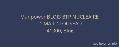 Manpower BLOIS BTP NUCLEAIRE