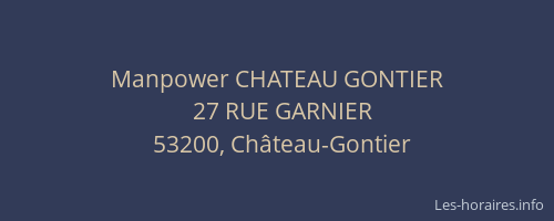 Manpower CHATEAU GONTIER