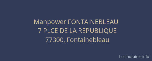 Manpower FONTAINEBLEAU