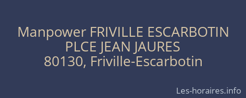 Manpower FRIVILLE ESCARBOTIN