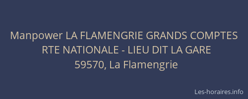 Manpower LA FLAMENGRIE GRANDS COMPTES