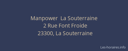 Manpower  La Souterraine