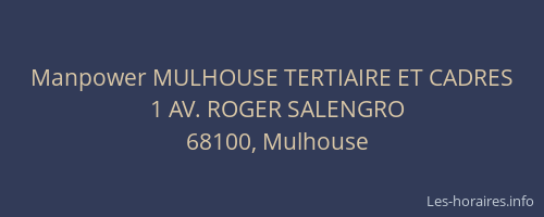 Manpower MULHOUSE TERTIAIRE ET CADRES