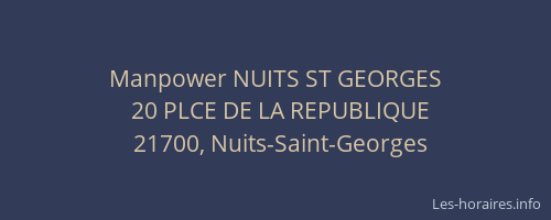 Manpower NUITS ST GEORGES