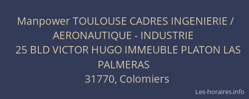 Manpower TOULOUSE CADRES INGENIERIE / AERONAUTIQUE - INDUSTRIE