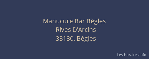 Manucure Bar B&egrave;gles