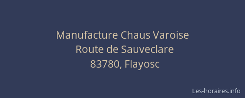 Manufacture Chaus Varoise
