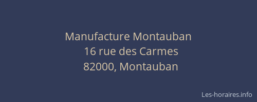 Manufacture Montauban