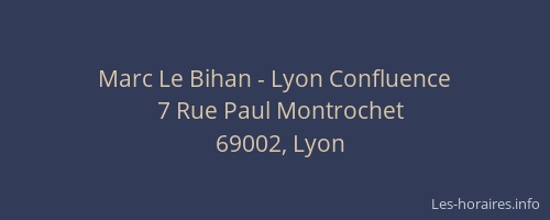 Marc Le Bihan - Lyon Confluence