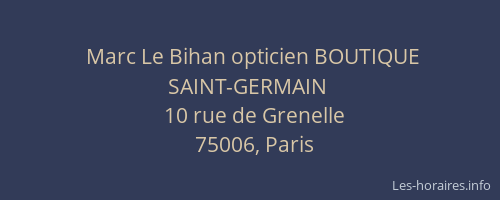Marc Le Bihan opticien BOUTIQUE SAINT-GERMAIN