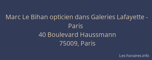Marc Le Bihan opticien dans Galeries Lafayette - Paris