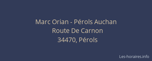 Marc Orian - Pérols Auchan