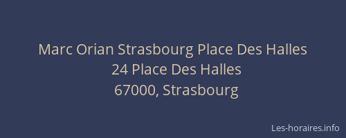 Marc Orian Strasbourg Place Des Halles