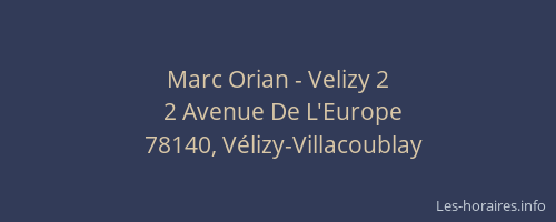 Marc Orian - Velizy 2