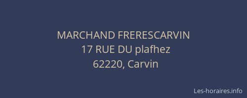 MARCHAND FRERESCARVIN