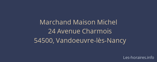 Marchand Maison Michel