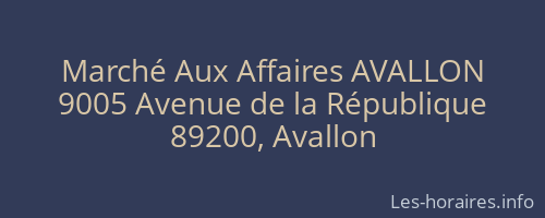 Marché Aux Affaires AVALLON
