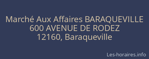 Marché Aux Affaires BARAQUEVILLE