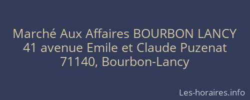 Marché Aux Affaires BOURBON LANCY