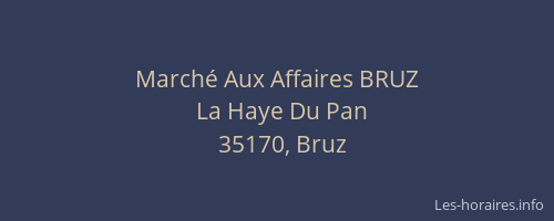 Marché Aux Affaires BRUZ