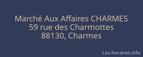 Marché Aux Affaires CHARMES