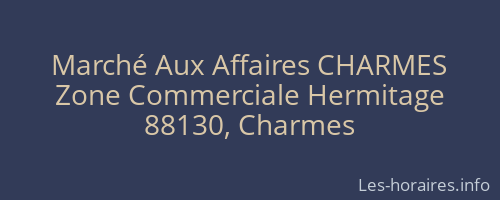 Marché Aux Affaires CHARMES