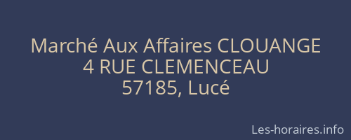 Marché Aux Affaires CLOUANGE