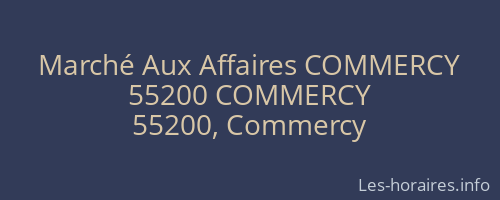 Marché Aux Affaires COMMERCY