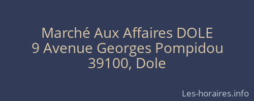 Marché Aux Affaires DOLE
