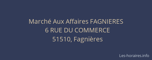 Marché Aux Affaires FAGNIERES