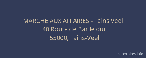 MARCHE AUX AFFAIRES - Fains Veel