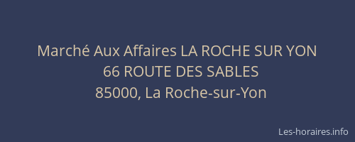 Marché Aux Affaires LA ROCHE SUR YON