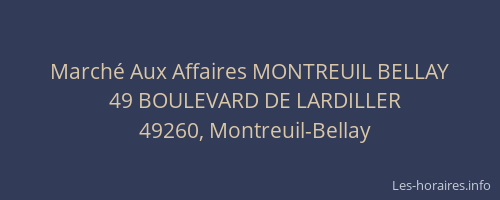 Marché Aux Affaires MONTREUIL BELLAY