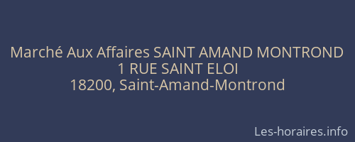 Marché Aux Affaires SAINT AMAND MONTROND