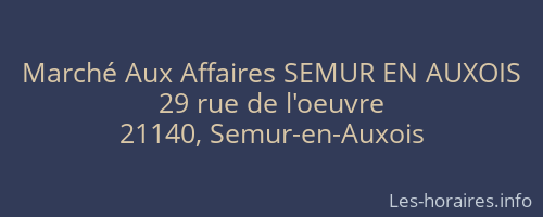 Marché Aux Affaires SEMUR EN AUXOIS