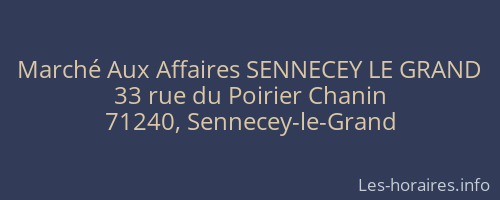 Marché Aux Affaires SENNECEY LE GRAND