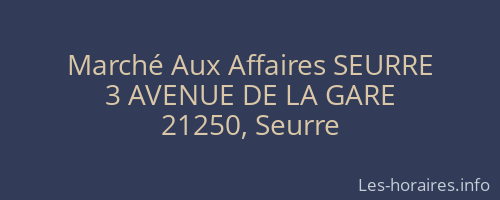 Marché Aux Affaires SEURRE