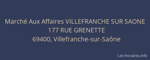 Marché Aux Affaires VILLEFRANCHE SUR SAONE