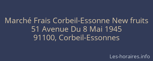 Marché Frais Corbeil-Essonne New fruits