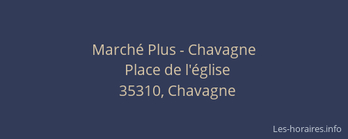 Marché Plus - Chavagne