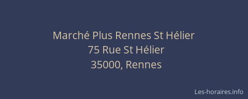 Marché Plus Rennes St Hélier