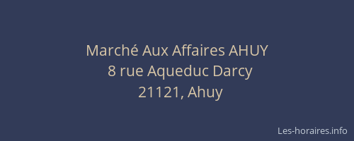March&eacute; Aux Affaires AHUY